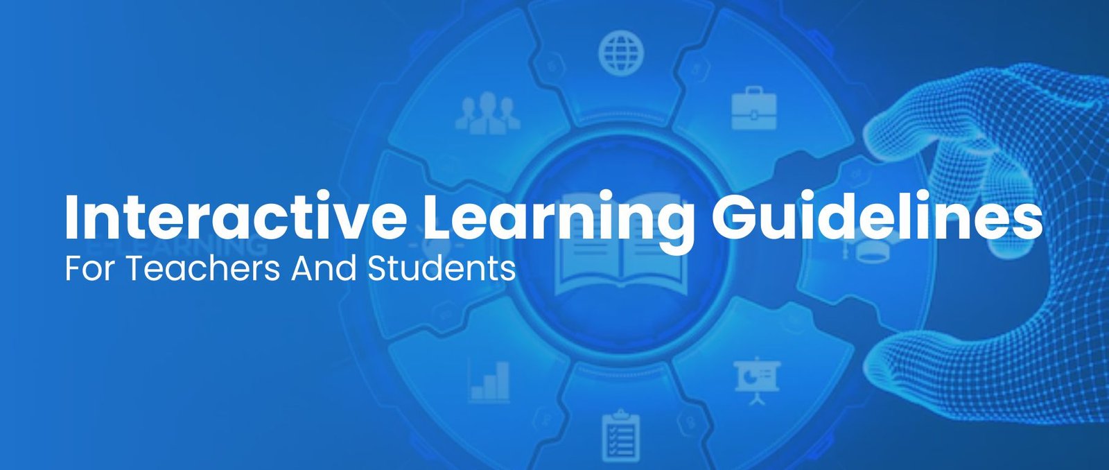 Interactive Learning Guidelines for Teachers and Students